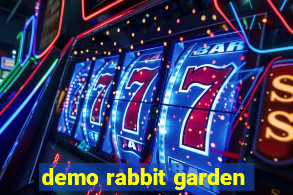 demo rabbit garden